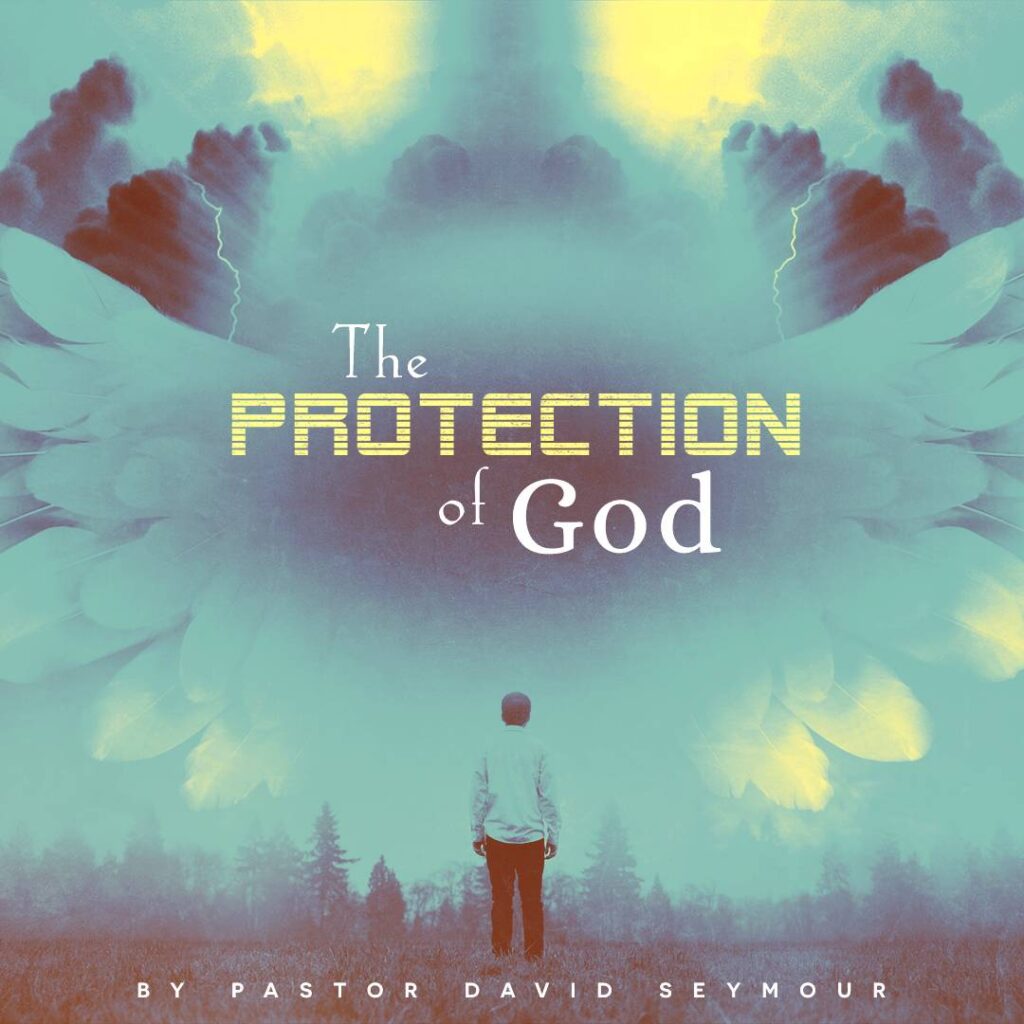 The Protection Of God Series